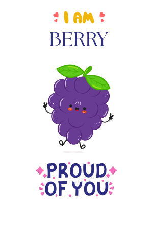 Im BERRY Proud of you